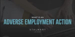Adverse Employment Action - Stalwart Law